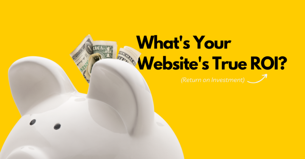 Calculating the True ROI of Your Website